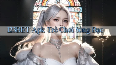123bet apk trò chơi sòng bạc