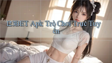 123bet apk trò chơi trực tuyến