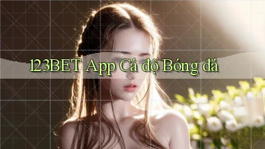 123bet app cá độ bóng đá