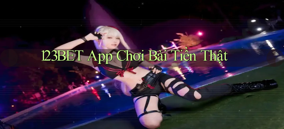 123bet app chơi bài tiền thật