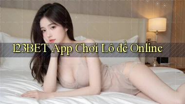 123bet app chơi lô đề online