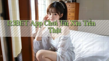 123bet app chơi tài xỉu tiền thật