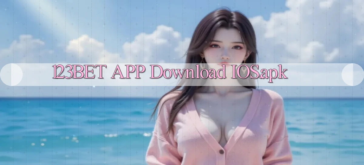 123bet APP download iOS.apk