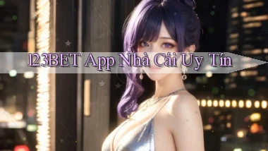 123bet app nhà cái uy tín