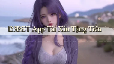 123bet app tài xỉu tặng tiền