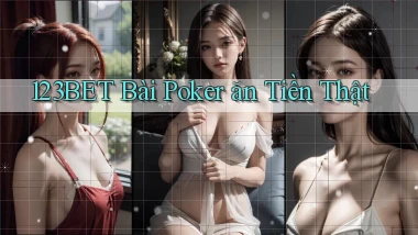 123bet bài poker ăn tiền thật