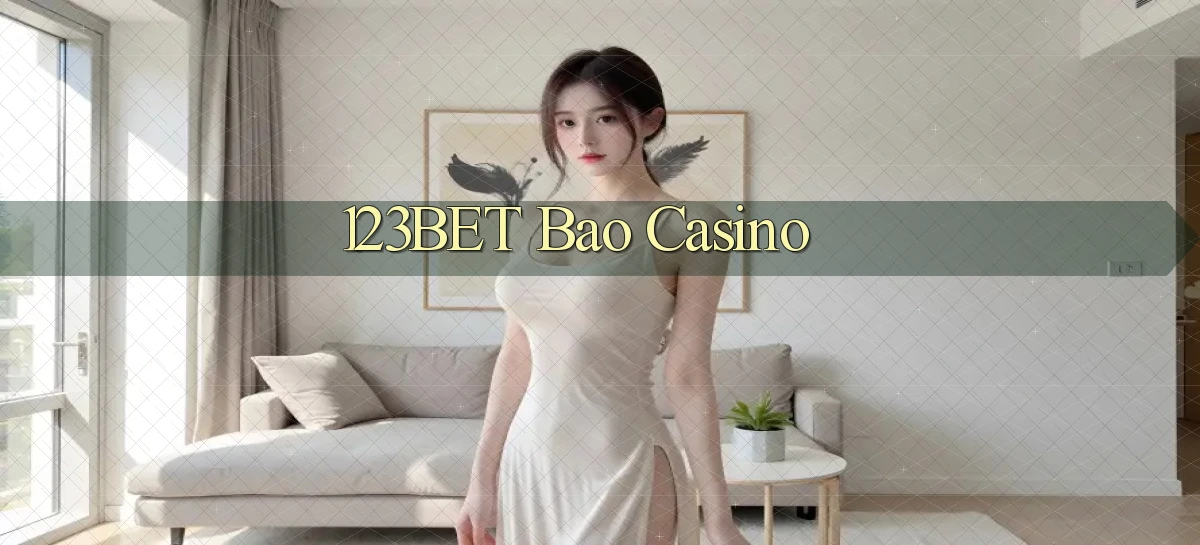 123bet bao casino