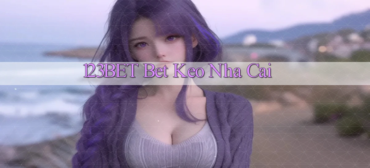 123bet bet keo nha cai