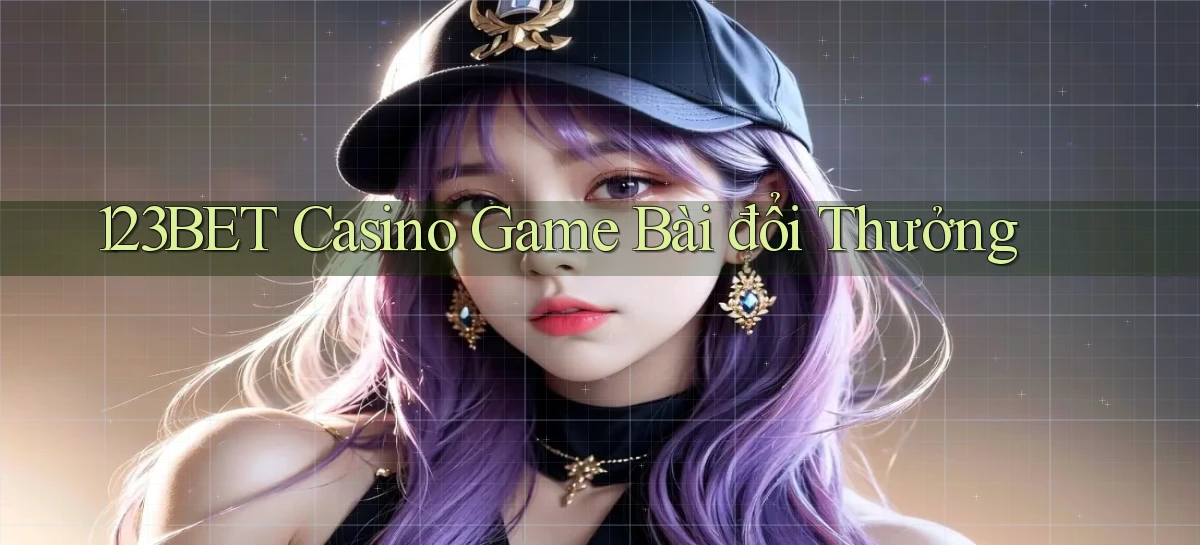 123bet casino game bài đổi thưởng