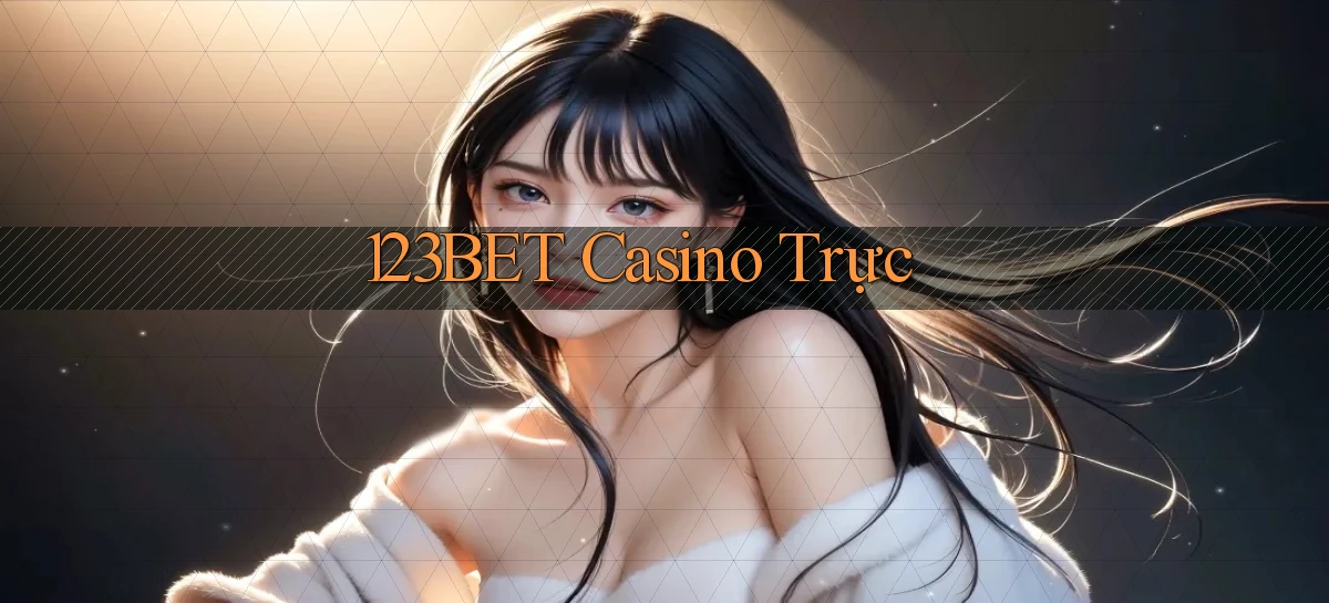 123bet casino trực