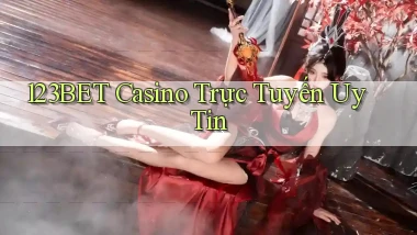 123bet casino trực tuyến uy tín