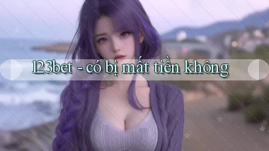 123bet   có bị mất tiền không