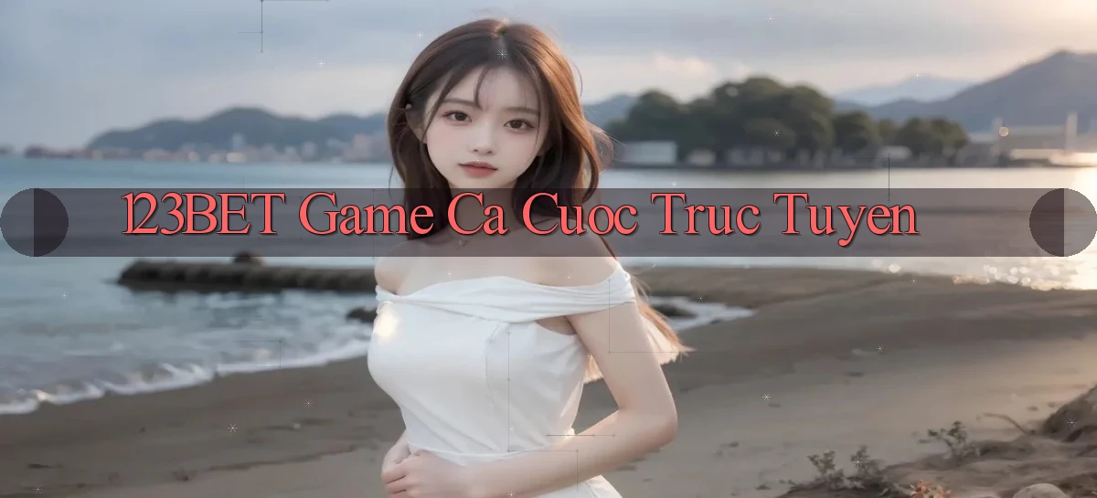 123bet  game ca cuoc truc tuyen