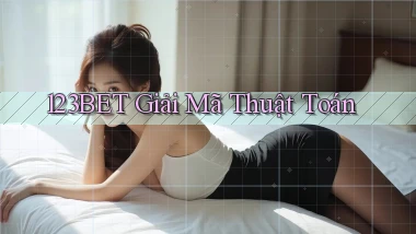 123bet  giải mã thuật toán