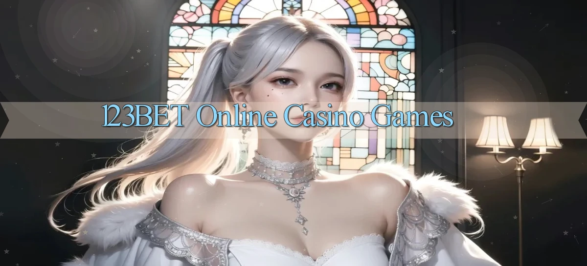 123bet Online Casino Games