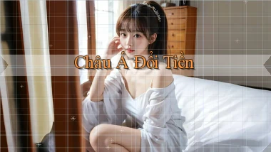 Châu Á Đổi tiền