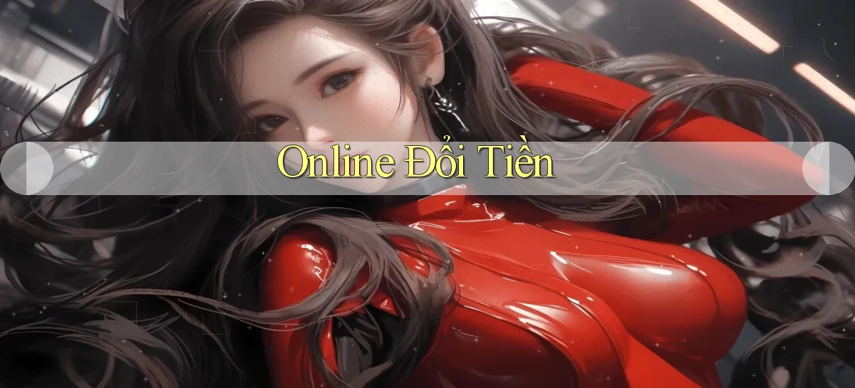 Online Đổi tiền