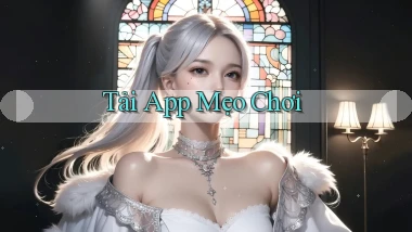 tải app Mẹo chơi