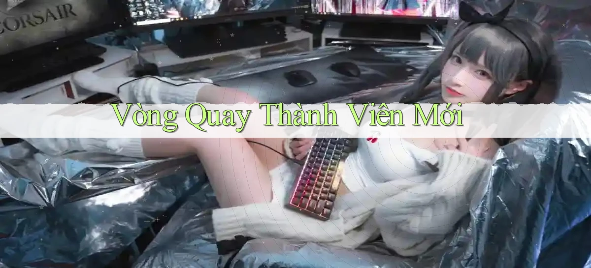 Vòng quay Thành viên mới